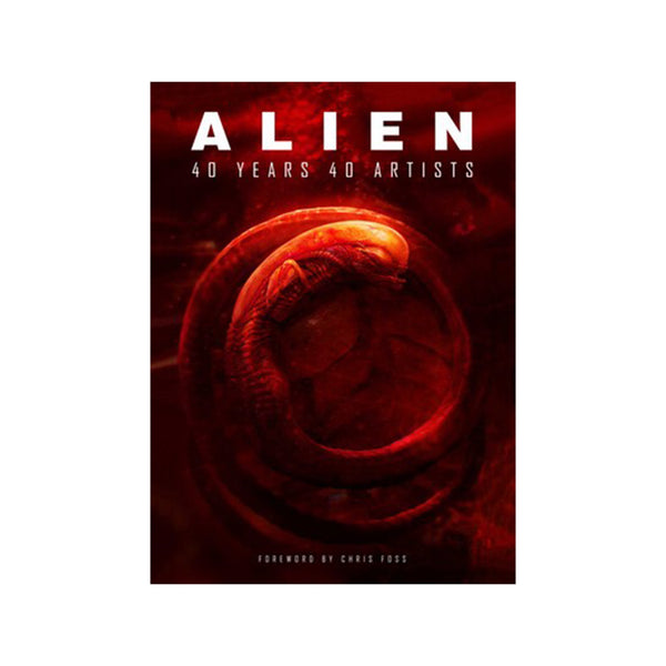 Alien: 40 Years 40 Artists - Hardcover