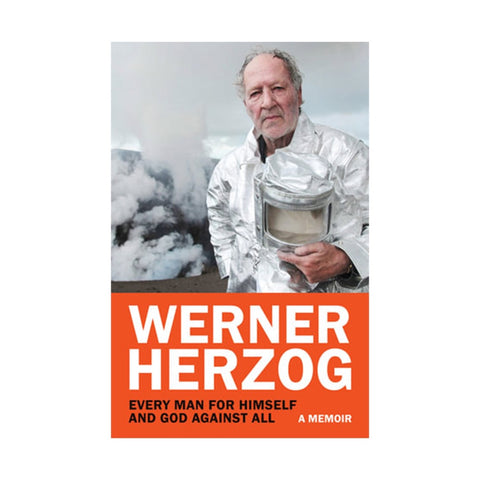 Werner Herzog: Every Man For Himself & God Against All - Hardcover-