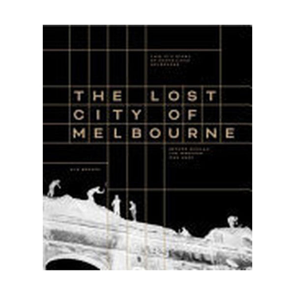 Lost City Of Melbourne - Hardcover