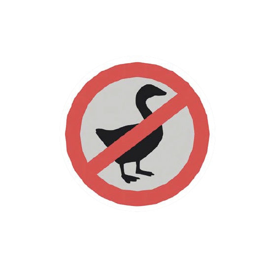 Untitled Goose Game: No Goose Sign Vinyl Sticker