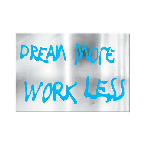 Apply: Dream More Work Less Sticker