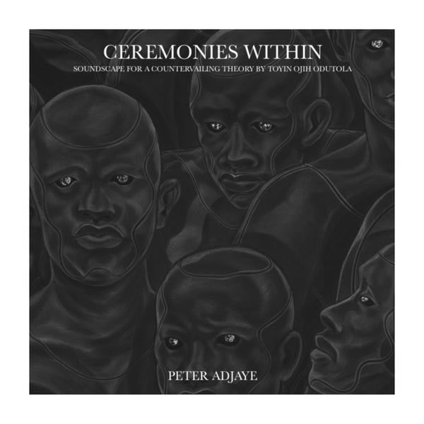 The Vinyl Factory: Peter Adjaye: Ceremonies Within - LP Vinyl