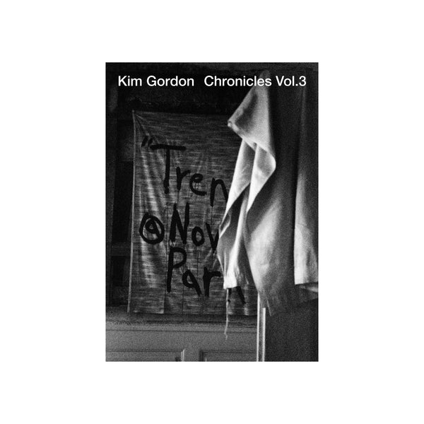 Chronicles Vol 3: Kim Gordon