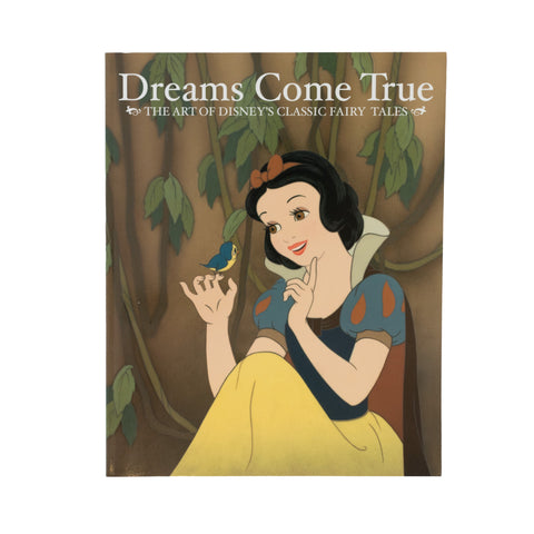 Dreams Come True: The Art Of Disney's Classic Fairy Tales - Softcover
