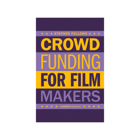 How to Crowdfund Your Film - Softcover
