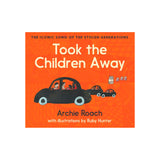 Took The Children Away - Hardcover