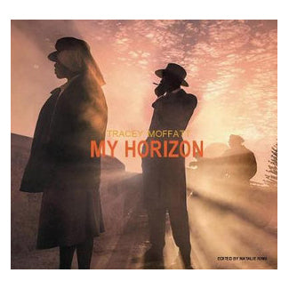 Tracey Moffatt: My Horizon - Hardcover